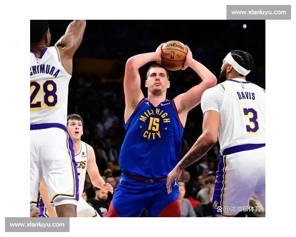 湖人vs掘金G2直播前瞻詹眉能否反弹约基奇再控全局西决走向成焦点之战