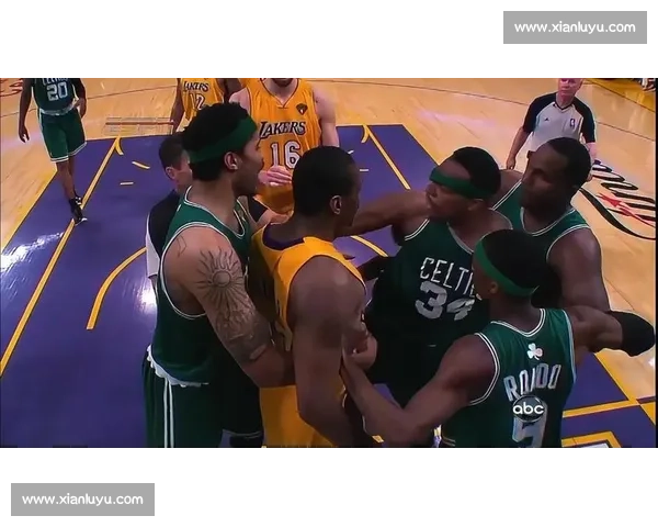 湖人对决凯尔特人经典录像回顾巨星碰撞与历史宿命之战