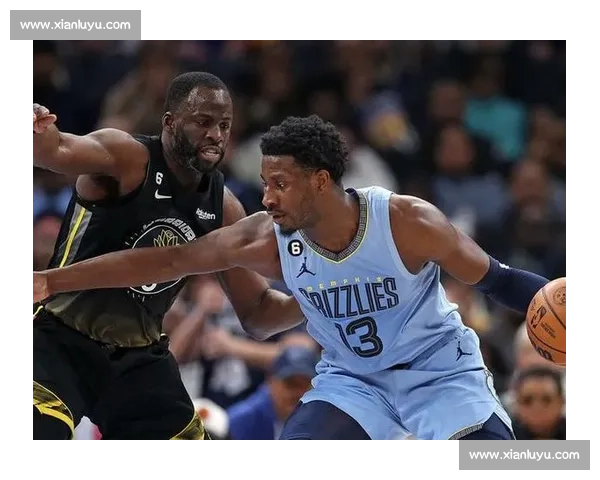 灰熊vs强敌正面对决全场攻防博弈看点十足胜负悬念拉满四节鏖战